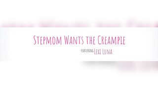 Mom Wants Creampie:Stepmom Wants The Creampie On PornHD Mom Wants Creampie:Stepmom Wants The Creampie On PornHD